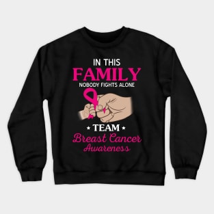 Nobody Fights Alone Team Breast Cancer Awareness Crewneck Sweatshirt